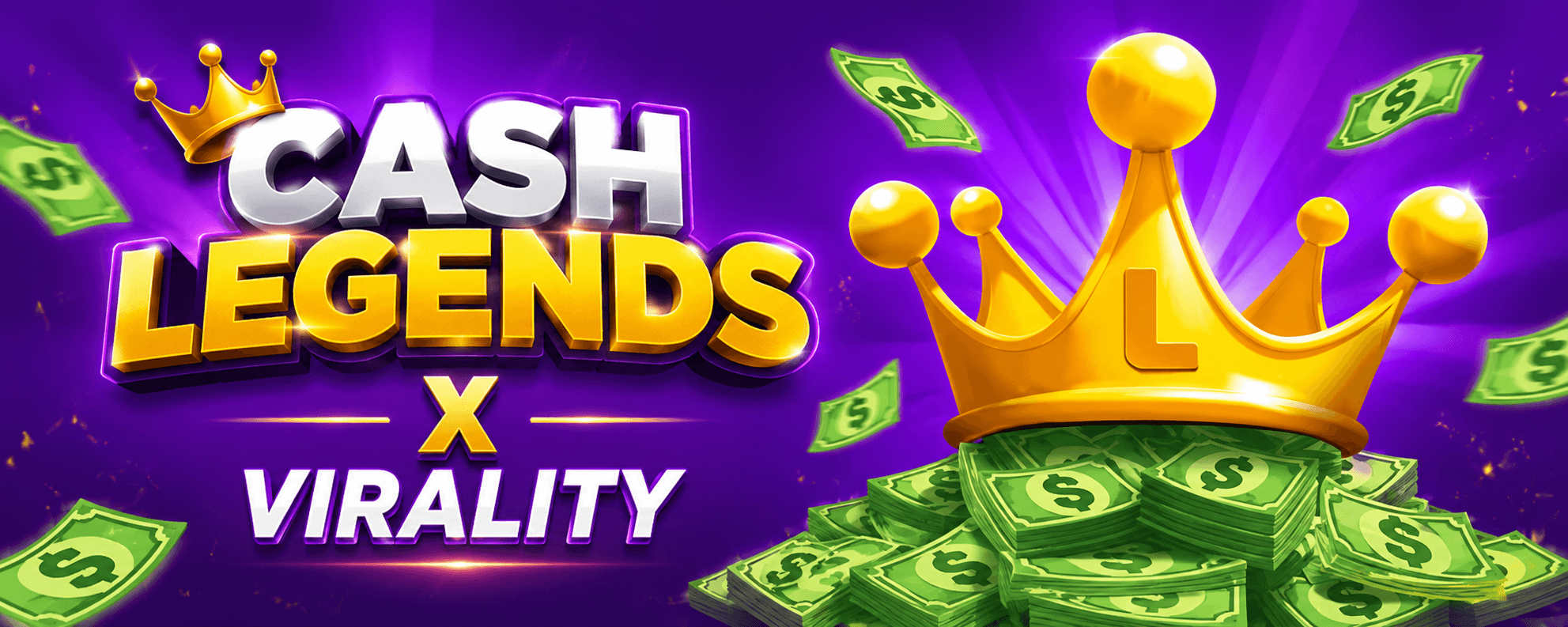 CashLegends x Virality