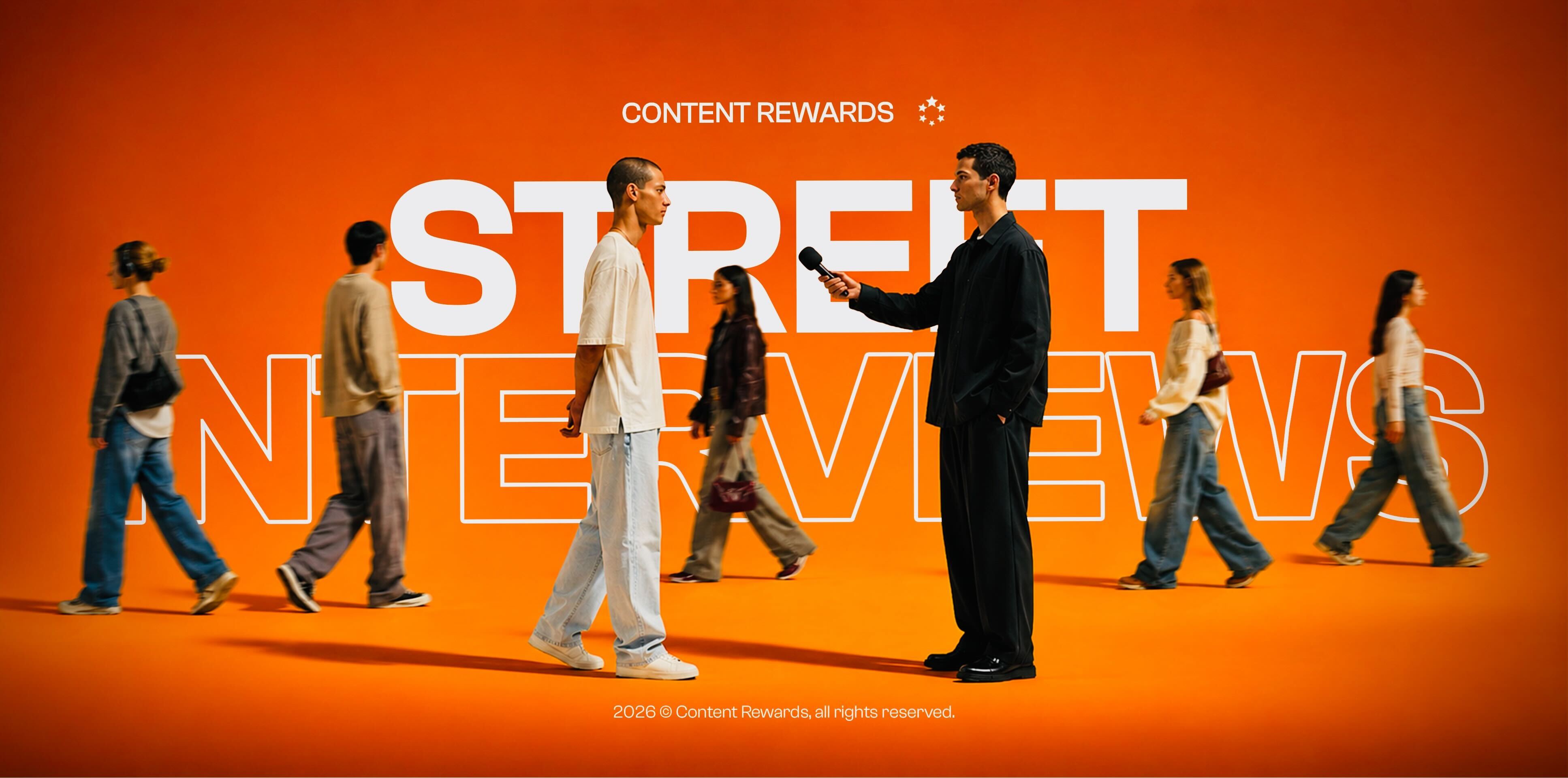 Content Rewards [Street Interviews]