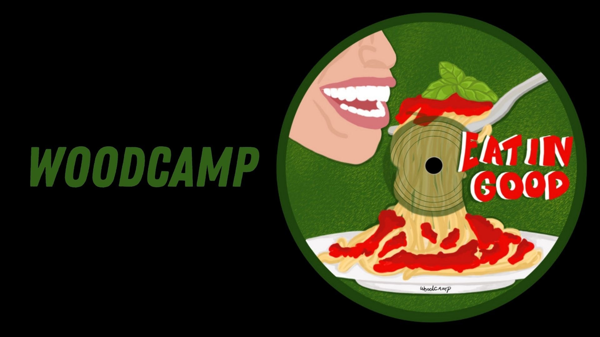 Eatin Good - Woodcamp | Clipping